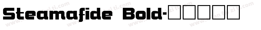 Steamafide Bold字体转换